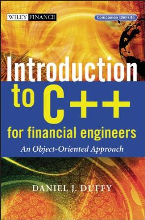 Introduction to C++ for Financial Engineers: An Object-Oriented Approach