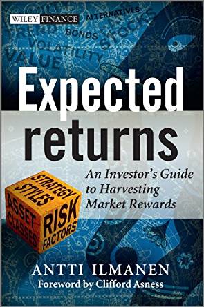 Expected Returns: An Investor's Guide to Harvesting Market Rewards