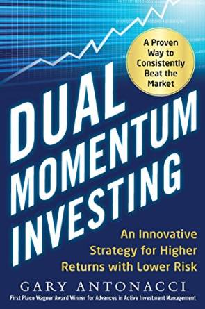 Dual Momentum Investing (Gary Antonacci)