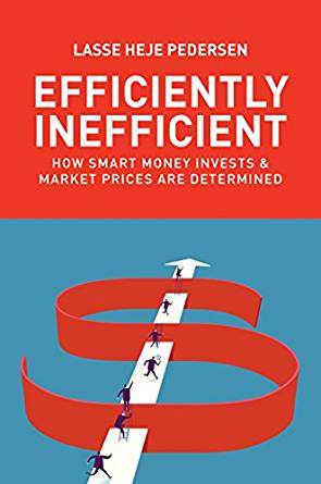 Efficiently Inefficient: How Smart Money Invests and Market Prices Are Determined